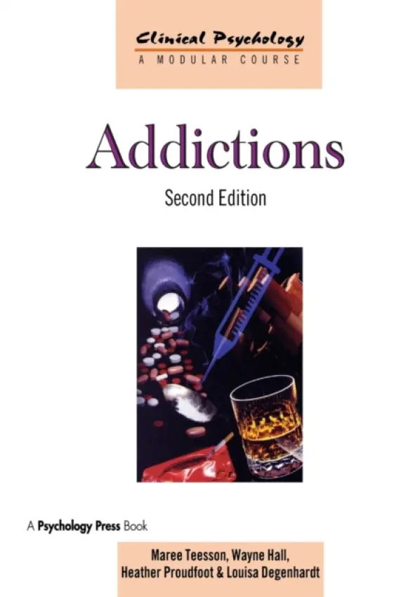 Addictions - Teesson, Maree (University of New South Wales, Sydney, Australia) a Hall, Wayne (University of Queensland, Brisbane, Australia) a Proudfoot, Heather (University of New South Wales, Sydney, Australia) a Degenhardt, Louisa (Burnet Institute, Melbourne, Australia)