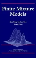 Finite Mixture Models - McLachlan, Geoffrey J. (The University of Queensland, St. Lucia, Australia) a Peel, David (University of Queensland, Australia)