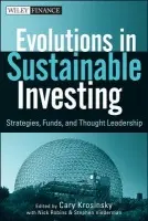 Evolutions in Sustainable Investing - Krosinsky, Cary a Robins, Nick a Viederman, Stephen