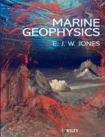 Marine Geophysics - Jones, E. J. W. (University College London)