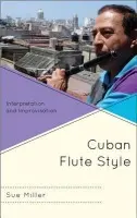Cuban Flute Style - Miller, Sue