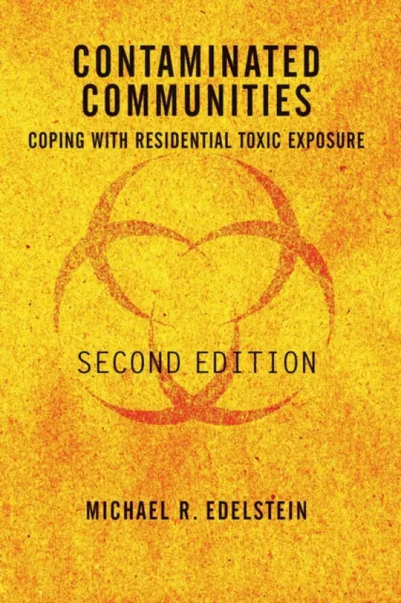 Contaminated Communities - Edelstein, Michael R
