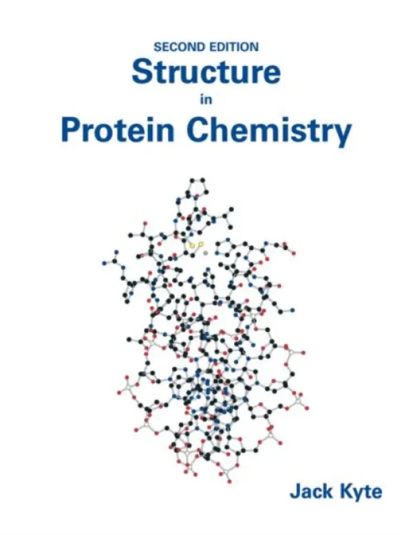 Structure in Protein Chemistry - Kyte, Jack (University of California at San Diego, USA)