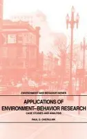 Applications of Environment-Behavior Research - Cherulnik, Paul D. (University of Science and Arts, Oklahoma)