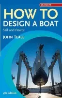 How to Design a Boat - Teale, John