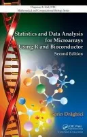 Statistics and Data Analysis for Microarrays Using R and Bioconductor - Draghici, Sorin