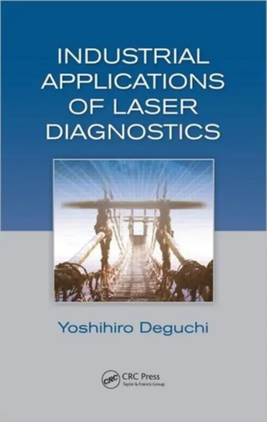 Industrial Applications of Laser Diagnostics - Deguchi, Yoshihiro