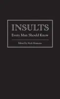 Insults Every Man Should Know - Mamatas, Nick