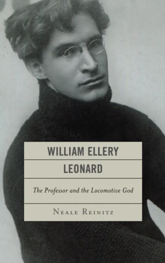 William Ellery Leonard - Reinitz, Neale