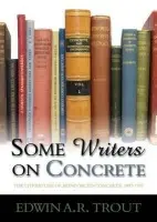 Some Writers on Concrete - Trout, Edwin A. R.