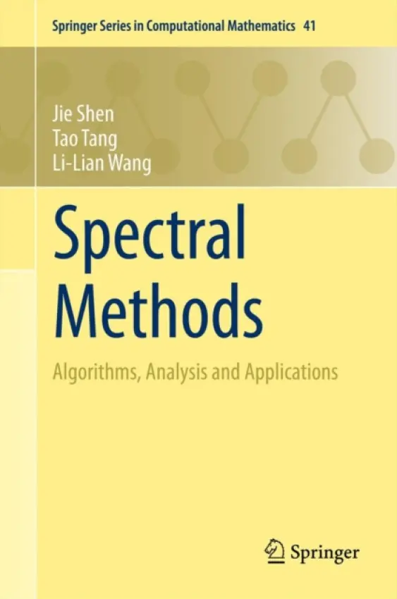 Spectral Methods - Shen, Jie a Tang, Tao a Wang, Li-Lian