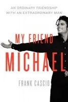 My Friend Michael - Cascio, Frank