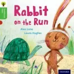 Oxford Reading Tree Traditional Tales: Level 2: Rabbit On the Run - Lane, Alex a Gamble, Nikki a Heapy, Teresa a Raby, Charlotte