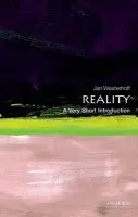 Reality - Westerhoff, Jan (Department of Philosophy, University of Durham and School of Oriental and African Studies, University of London)