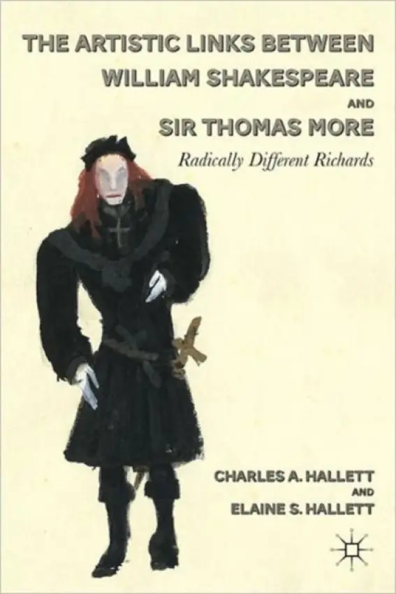 Artistic Links Between William Shakespeare and Sir Thomas More - Hallett, C.
