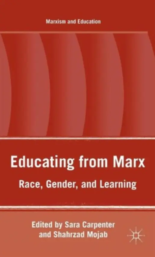 Educating from Marx - Mojab, S. a Carpenter, S.