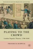 Playing to the Crowd - Burwick, F.