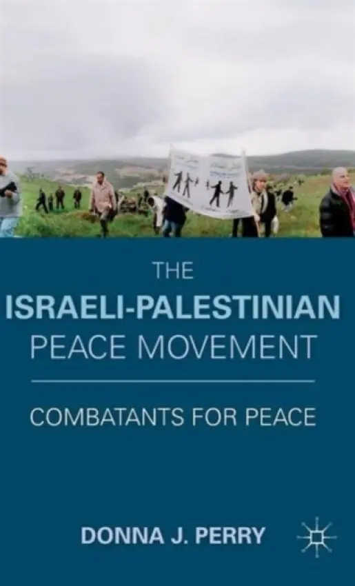 Israeli-Palestinian Peace Movement - Perry, D.