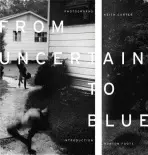 From Uncertain to Blue - Carter, Keith