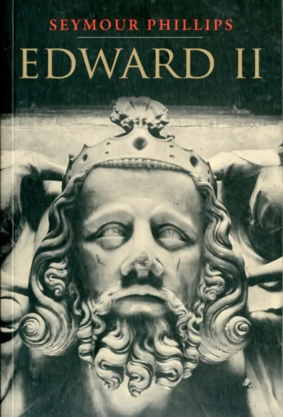 Edward II - Phillips, Seymour