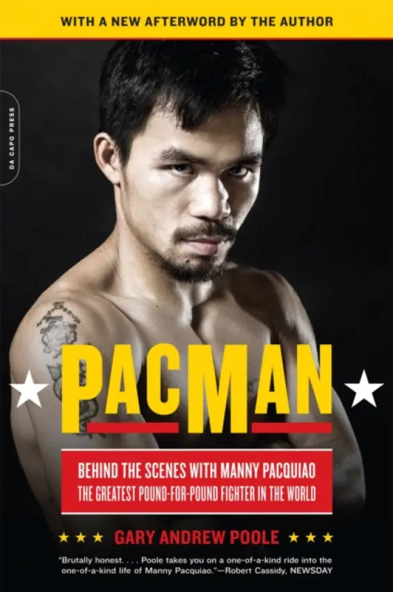 PacMan (Behind the Scenes with Manny Pacquiao--the Greatest Pound-for-Pound Fighter in the World) - Gary Poole
