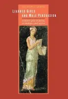 Learned Girls and Male Persuasion - James, Sharon Lynn