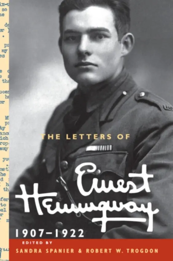 Letters of Ernest Hemingway: Volume 1, 1907-1922 - Hemingway, Ernest