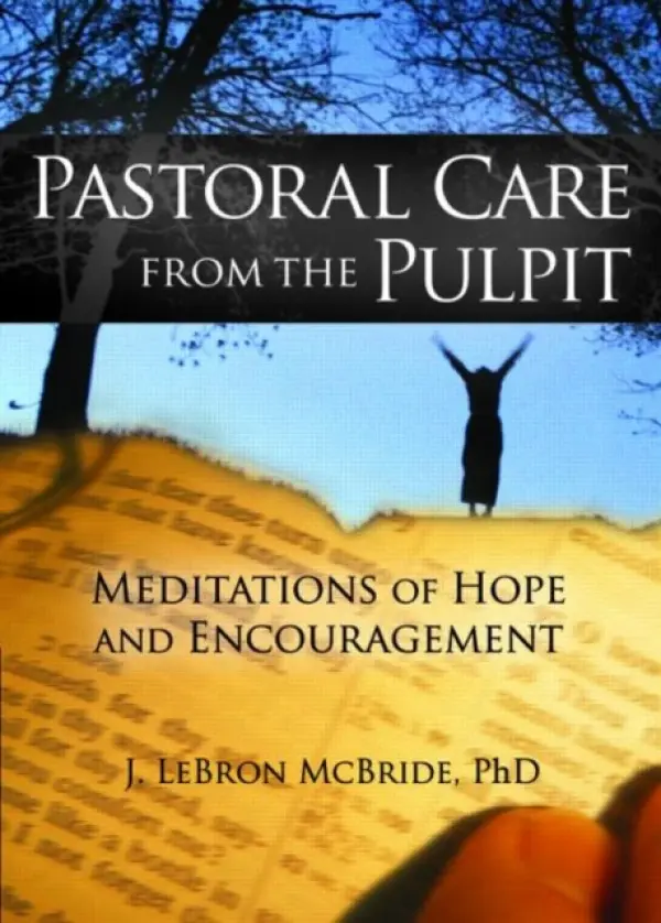 Pastoral Care from the Pulpit - McBride, J. LeBron