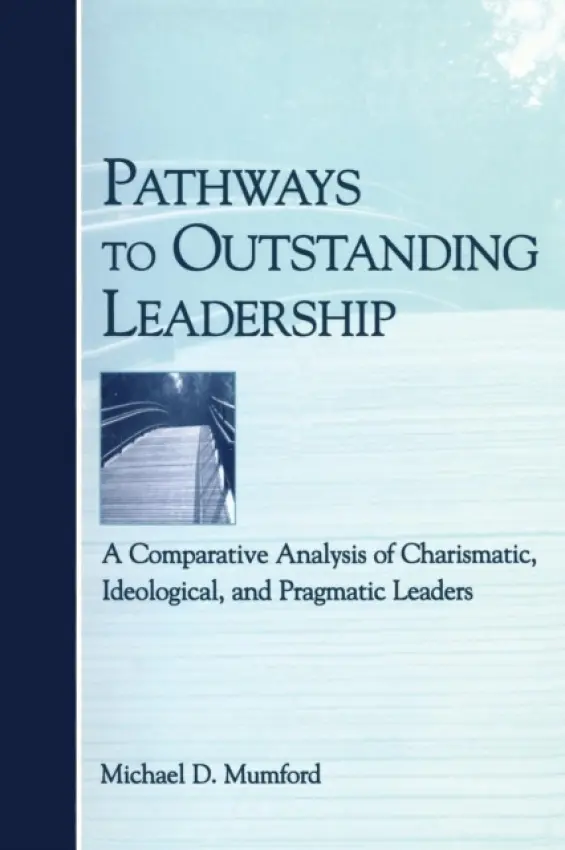 Pathways to Outstanding Leadership - Mumford, Michael D.