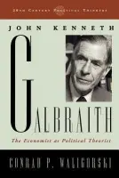 John Kenneth Galbraith - Waligorski, Conrad P.