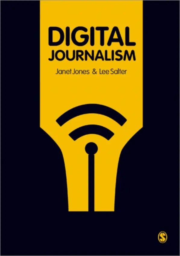 Digital Journalism - Jones, Janet a Salter, Lee