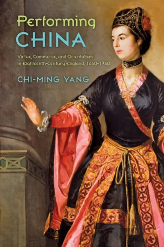 Performing China - Yang, Chi-ming (University of Pennsylvania)