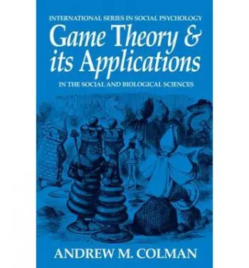 Game Theory and its Applications - Colman, Andrew M.