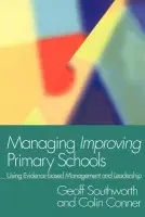 Managing Improving Primary Schools - Conner, Colin a Southworth, Geoff