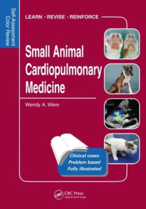 Small Animal Cardiopulmonary Medicine - Ware, Wendy (Iowa State University, Ames, USA)