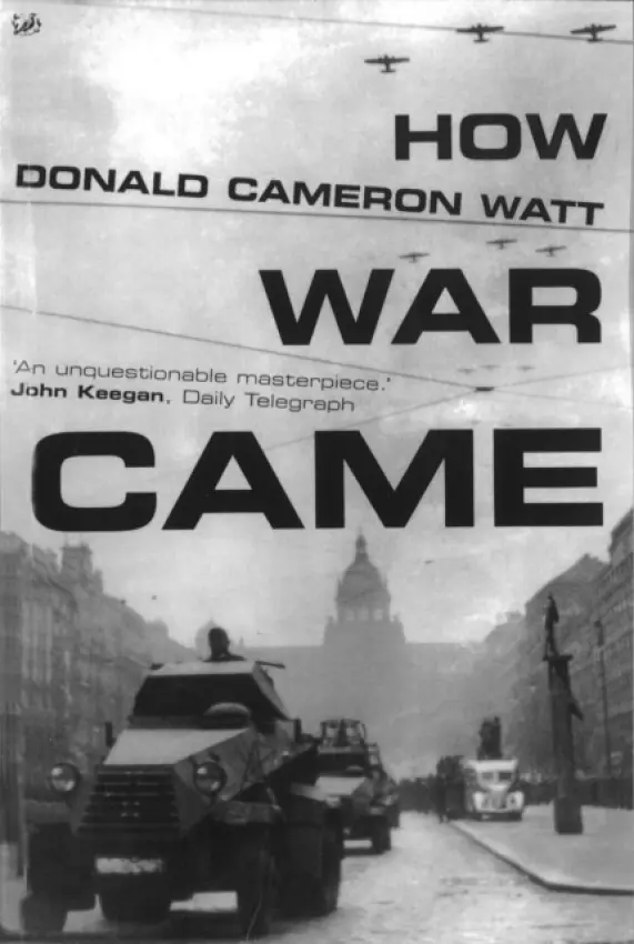 How War Came - Cameron Watt, Donald