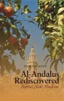 Al-Andalus Rediscovered - Howe, Marvine