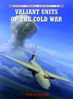Valiant Units of the Cold War - Brookes, Andrew
