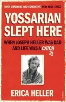 Yossarian Slept Here - Heller, Erica