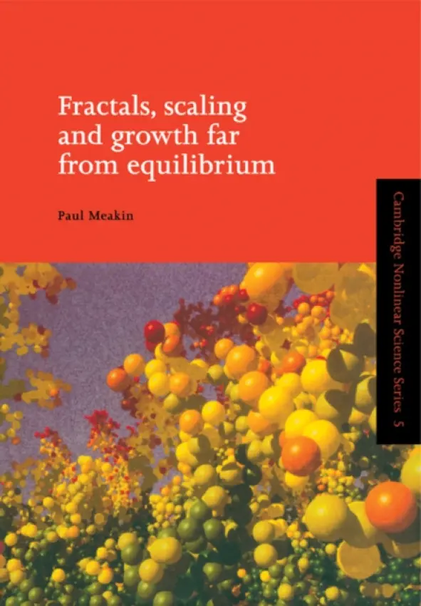 Fractals, Scaling and Growth Far from Equilibrium - Meakin, Paul (Universitetet i Oslo)