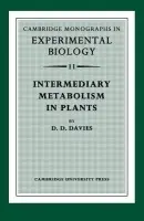 Intermediary Metabolism in Plants - Davies, David D.