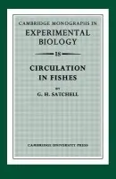 Circulation in Fishes - Satchell, G. H.