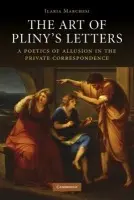 Art of Pliny's Letters - Marchesi, Ilaria (Hofstra University, New York)