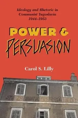Power And Persuasion - Lilly, Carol S