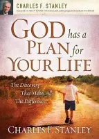 God Has a Plan for Your Life - Stanley, Charles F.