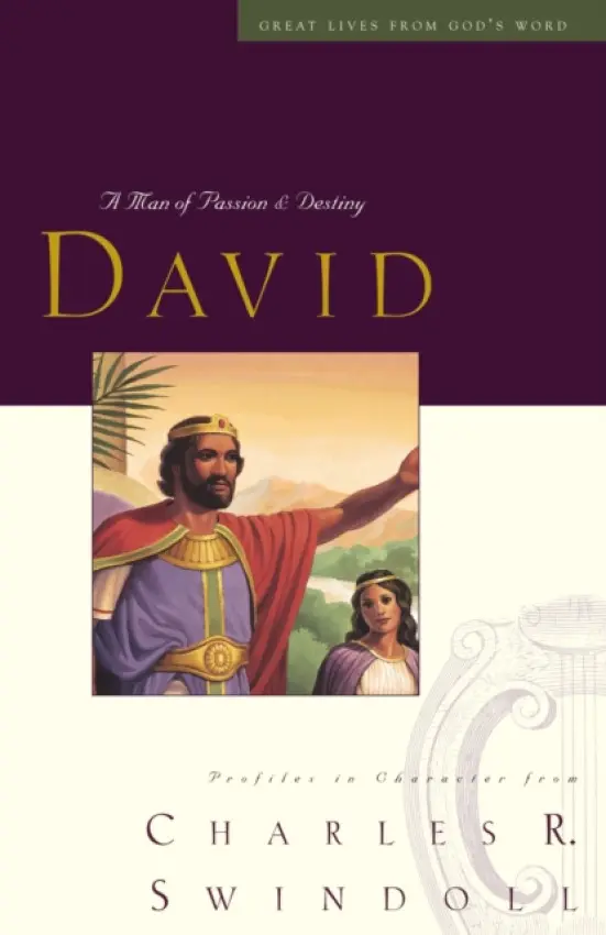 Great Lives: David - Swindoll, Charles R.
