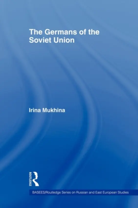 Germans of the Soviet Union - Mukhina, Irina (Assumption College, Massachusetts, USA)