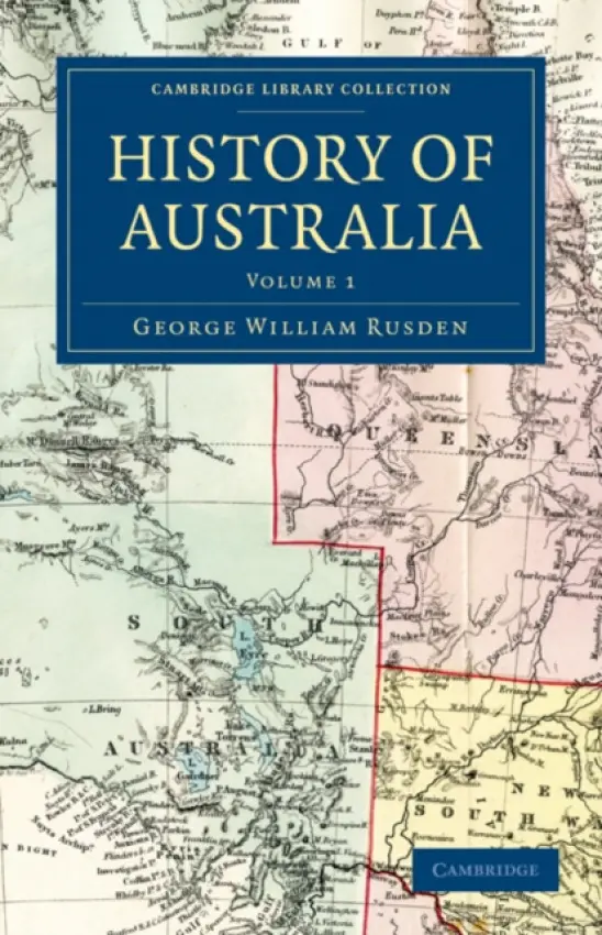 History of Australia - Rusden, George William