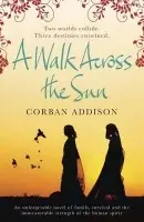 Walk Across the Sun - Addison, Corban