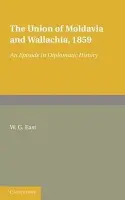 Union of Moldavia and Wallachia, 1859 - East, W. G.